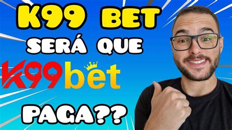 k99bet - 99bet site oficial